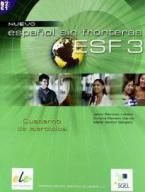 ESPANOL SIN FRONTERAS 3 B2 + C1 EJERCICIOS N/E