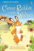 USBORNE FIRST READING 2: CLEVER RABBIT AND THE WOLVES HC