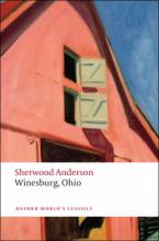 OXFORD WORLD CLASSICS: WINESBURG, OHIO N/E Paperback B FORMAT