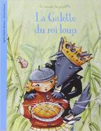 LA MINUTE DU PAPILLON: LA GALETTE DU ROI LOUP Paperback