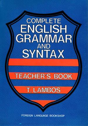 COMPLETE ENGLISH GRAMMAR & SYNTAX TEACHER'S BOOK 