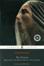 PENGUIN CLASSICS : THE ORESTEIA Paperback B FORMAT