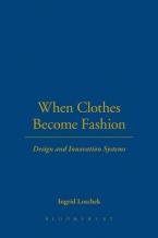 WHEN CLOTHES BECOME FASHION  Paperback