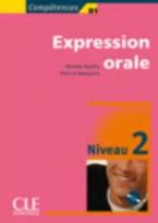 EXPRESSION ORALE 2 A2 + B1 METHODE (+ CD)