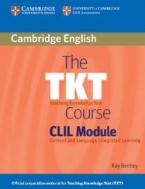 THE TKT COURSE CLIL MODULE STUDENT'S BOOK (CONTENT AND LANGUAGE INTEGRATED LEARNING)