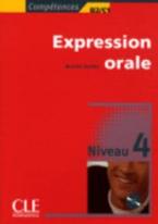 EXPRESSION ORALE 4 B2 + C1 METHODE (+ CD)