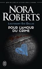 LIEUTENANT EVE DALLAS : POUR L'AMOUR DU CRIME T.41  POCHE