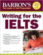 BARRON'S WRITING FOR THE IELTS