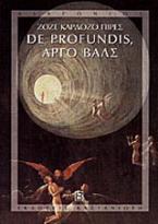 De profundis, αργό βαλς