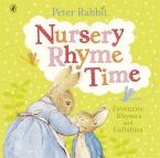 PETER RABBIT : NURSERY RHYME TIME (FAVOURITE RHYMES AND LULLABIES TO SHARE) HC BBK