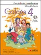 COLEGA 4 ALUMNO & ACTIVIDADES (+ 2 CD) PACK