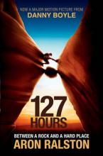 127 HOURS BETWEEN A ROCK AND A HARD PLACE Paperback B FORMAT