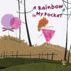 A RAINBOW IN MY POCKET  HC