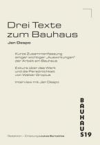 Jan Despo. Drei texte zum Bauhaus