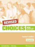 CHOICES B2 FCE TEACHER'S BOOK  COMPANION REVISED