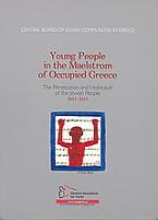 Young People in the Maelstrom of Occupied Greece