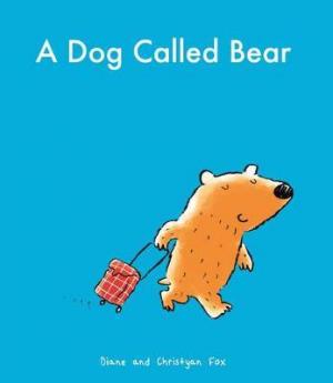 A DOG CALLED BEAR PAPERBACK  Paperback