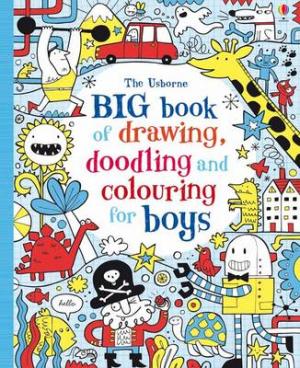 USBORNE : BIG BOOK OF DRAWONG, DOODLING & COLOURING FOR BOYS HC