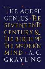 THE AGE OF GENIUS: THE SEVENTEENTH CENTURY AND THE BIRTH OF THE MODERN MIND  Paperback