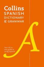 COLLINS SPANISH DICTIONARY AND GRAMMAR PB