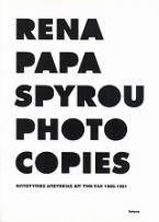 Rena Papaspyrou, Photocopies