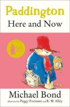 PADDINGTON HERE AND NOW Paperback