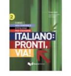 ITALIANO : PRONTI, VIA! 2 STUDENTE