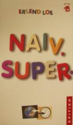 Naiv. Super.