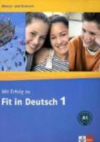 MIT ERFOLG ZU FIT IN DEUTSCH 1 UEBUNGSBUCH UND TESTBUCH