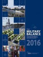 THE MILITARY BALANCE 2016  Paperback