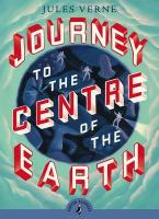 PUFFIN CLASSICS : JOURNEY TO THE CENTRE OF THE EARTH Paperback A FORMAT