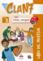 CLAN 7 HOLA AMIGOS 3 PROFESOR (+ CD + CD-ROM)