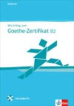 MIT ERFOLG ZUM GOETHE-ZERTIFIKAT B2 TESTBUCH (+ CD)