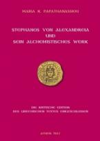 Stephanos von Alexandreia und sein alchemistisches Werk