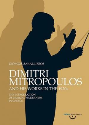 Dimitri Mitropoulos and His Works in the 1920s