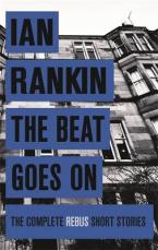 THE BEAT GOES ON:THE COMPLETE REBUS STORIES Paperback A FORMAT