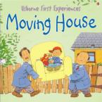 USBORNE FIRST EXPERIENCES : MOVING HOUSE  Paperback