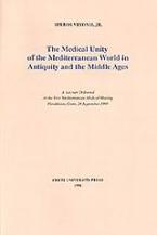 The Medical Unity of the Mediterranean World in Antiquity and the Middle Ages