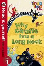 READ IT YOURSELF 1: WHY GIRAFFE HAS A LONG NECK HC MINI