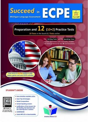 SUCCEED IN MICHIGAN ECPE 12 PRACTICE TESTS 2021 FORMAT Student's Book