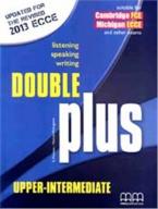 DOUBLE PLUS UPPER-INTERMEDIATE Student's Book 2013 FORMAT @