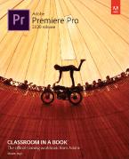 ADOBE PREMIERE PRO CLASSROOM IN A BOOK