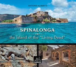 Spinalonga, the Island of the 