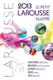 LE PETIT LAROUSSE ILLUSTRE 2013