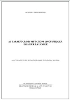 Au Carrefour des Mutations Linguistiques. Essai sur la Langue