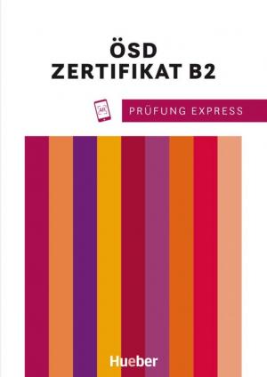 PRÜFUNG EXPESS – ÖSD ZERTIFIKAT B2