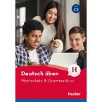 DEUTSCH UBEN : WORTSCHATZ UND GRAMMATIK C2