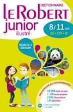 LE ROBERT DICTIONNAIRE JUNIOR ILLUSTRE 8/11 ANS 2015 N/E HC