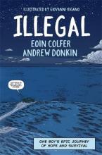 ILLEGAL : A GRAPHIC NOVEL TELLING ONE BOY'S EPIC JOURNEY TO EUROPE