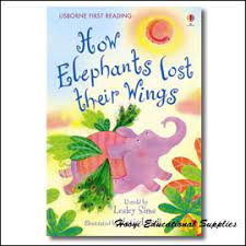 USBORNE FIRST READING HOW ELEPHANTS LOST THEIR WINGS